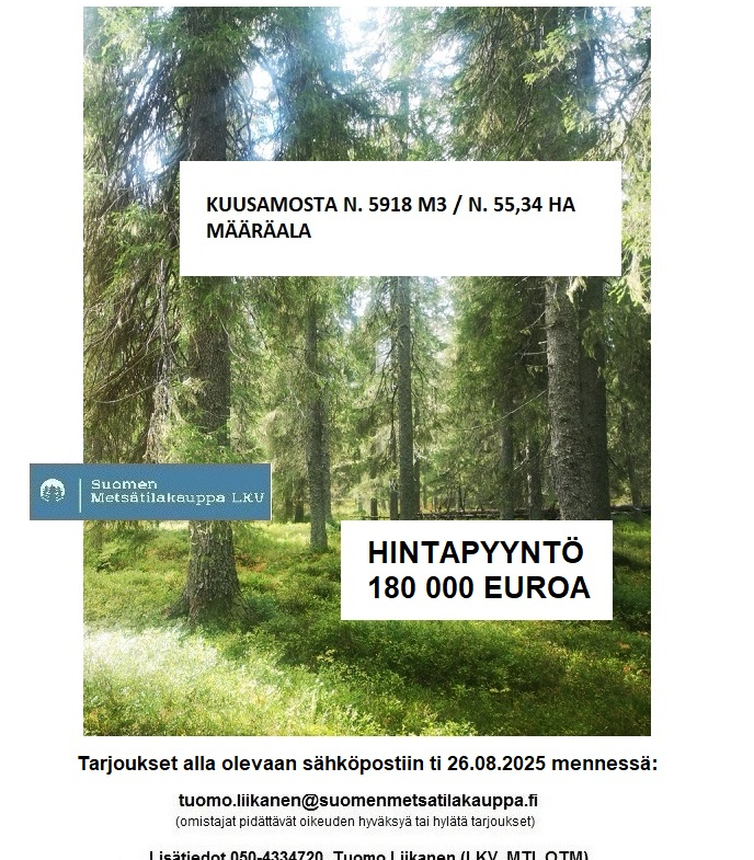 N. 5918 M3 / n. 55,34 ha määräala Kuusamosta. Hieno, erittäin monipuolinen kohde, isot hakkuumahdollisuudet, hyvät metsästysmahdollisuudet! Hintapyyntö 180 000 euroa. Tarjoukset alla olevaan sähköpostiin tuomo.liikanen@suomenmetsatilakauppa.fi
