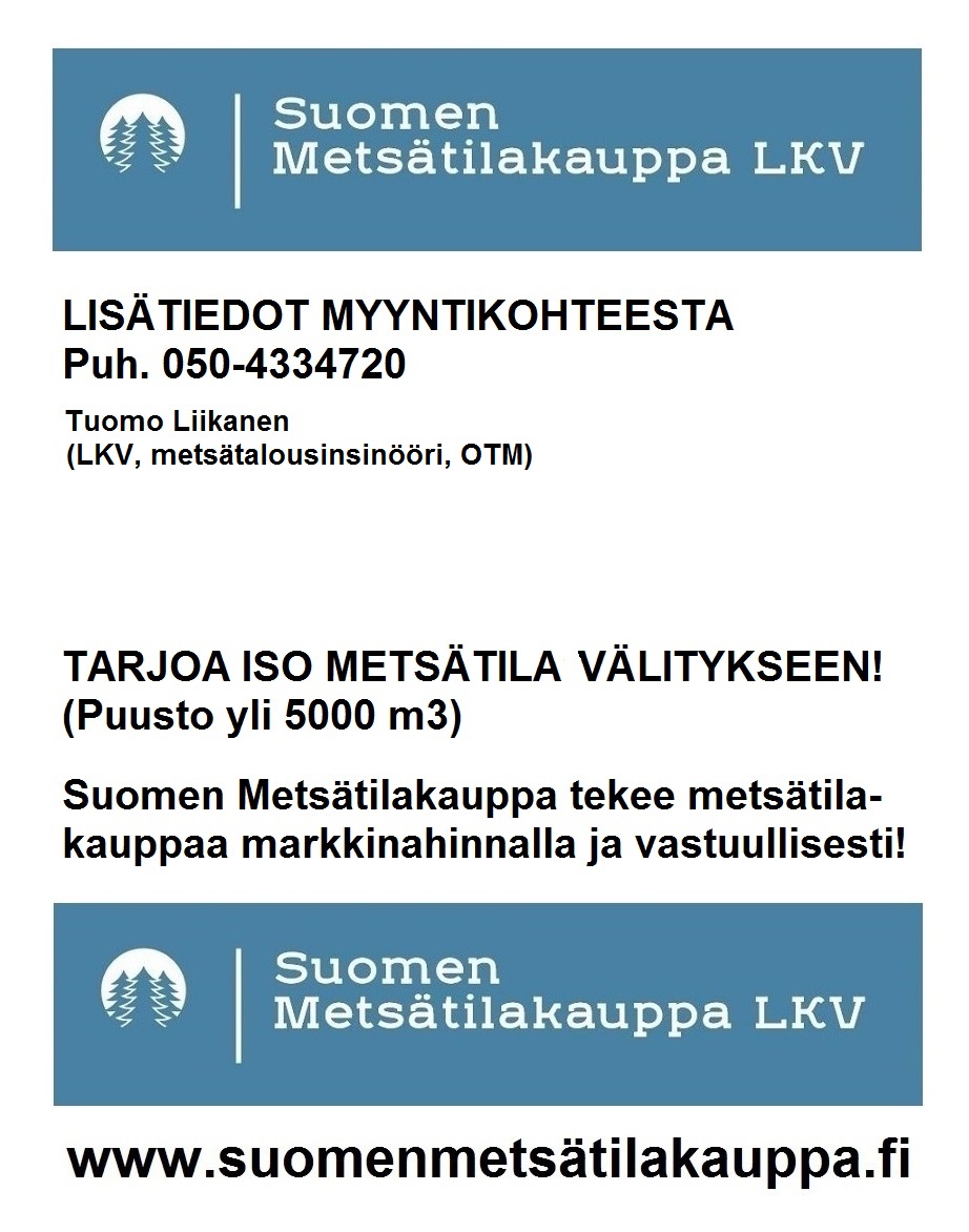 Tarjoa myyntiin TERVOLASTA TULOSSA MARKKINOILLE LÄHIAIKOINA N. 89,60 HA METSÄTILA. Yli-Runkaus -joen rantaa n. 455 metriä. Tien vierestä: Tervolaan n. 27 km ja Kemiin n. 74 km. Lisätiedot 050-4334720, Tuomo Liikanen.